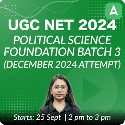 UGC NET 2024 POLITICAL SCIENCE FOUNDATION BATCH 3 (DECEMBER 2024 ATTEMPT) | LIVE + RECORDED CLASSES BY ADDA 247