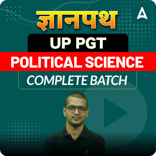 ज्ञानपथ | UP PGT | POLITICAL SCIENCE | COMPLETE BATCH | LIVE + RECORDED CLASSES By Adda 247