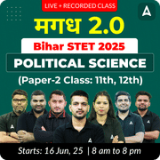 मगध 2.0 | Bihar STET 2025 | POLITICAL SCIENCE (Paper-2 Class: 11th, 12th) Complete Batch | Online Live + Recorded Classes by Adda 247