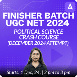 FINISHER BATCH | UGC NET 2024 POLITICAL SCIENCE CRASH COURSE (DECEMBER 2024 ATTEMPT) | ONLINE LIVE CLASSES BY ADDA 247