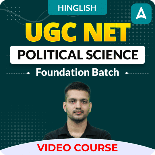UGC NET POLITICAL SCIENCE | Foundation Batch | Video Course by ADDA247