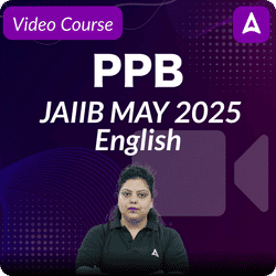 PPB | JAIIB MAY 2025 | English | Complete Video Course by Adda247