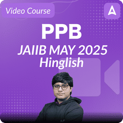 PPB | JAIIB MAY 2025 | Hinglish | Complete Video Course by Adda247