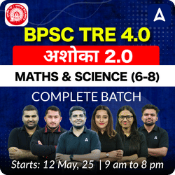BPSC TRE 4.0 | अशोका 2.0 | MATHS & SCIENCE (6-8) | COMPLETE BATCH | LIVE + RECORDED CLASSES BY ADDA 247