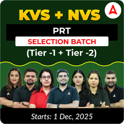 KVS + NVS | Selection Batch | PRT (Tier -1 +  Tier -2) 2025-26 | Online Live Classes by Adda247