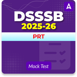 DSSSB PRT Mock Test 2025-26