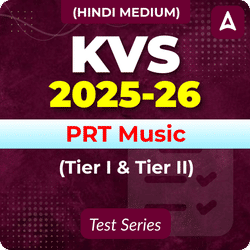 KVS PRT Music (Tier I & II) Mock Test 2025