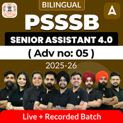 PSSSB Senior Assistant 4.0 ( Adv no: 05 ) 2025-26 Live + Recorded Batch | Bilingual | Online Live Classes by Adda 247