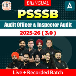 PSSSB Audit officer & inspector Audit 2025-26 ( 3.0 ) Live + Recorded Batch | Bilingual | Online Live Classes by Adda 247