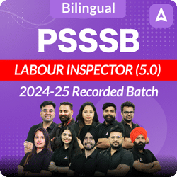 PSSSB LABOUR INSPECTOR (5.0) 2024-25 Recorded Batch | Bilingual | Online Live Classes by Adda 247