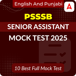 PSSSB Senior Assistant Mock Test 2025