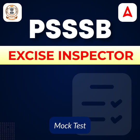 PSSSB Excise Inspector Mock Test 2026