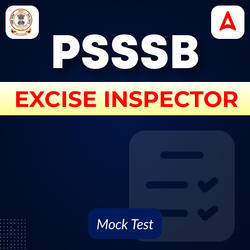 PSSSB Excise Inspector Mock Test 2026