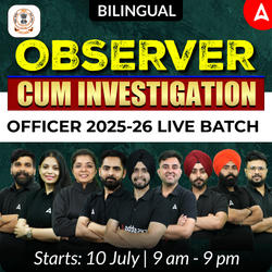 Observer cum Investigation officer 2025-26 Live Batch | Bilingual | Online Live Classes by Adda 247