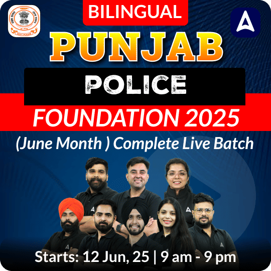 Punjab police Foundation 2025 ( June Month ) Complete Live Batch | Bilingual | Online Live Classes by Adda 247