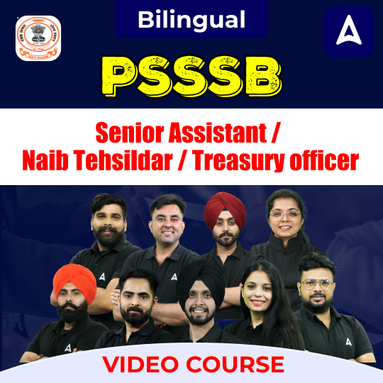 PSSSB Senior Assistant / Naib Tehsildar / Treasury officer | Video Course with Test Series by Adda247