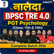 नालंदा | BPSC TRE 4.0 Psychology PGT (Class: 11th & 12th) Complete Batch 2026 | Online Live Classes by Adda 247