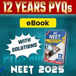 NEET (UG) Last 12 Years Previous year Questions(PYQs) for NEET 2025 | Physics, Chemistry and Biology