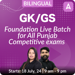 GK/GS Foundation Live Batch for All Punjab Competitive exams | Online Live Classes by Adda 247