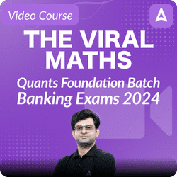 The Viral Maths | Quants Foundation Batch |Banking Exam 2024 | Video Course By Adda247