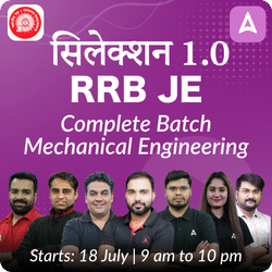 सिलेक्शन  Batch for RRB JE Mechanical | Online Live Classes by Adda 247