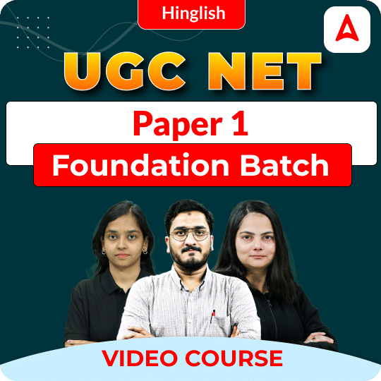 UGC NET Paper 1 | Foundation Batch | Video Course by ADDA 247