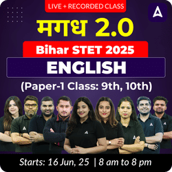 मगध 2.0 | Bihar STET 2025 | English (Paper-1 Class: 9th, 10th) Complete Batch | Online Live + Recorded Classes by Adda 247