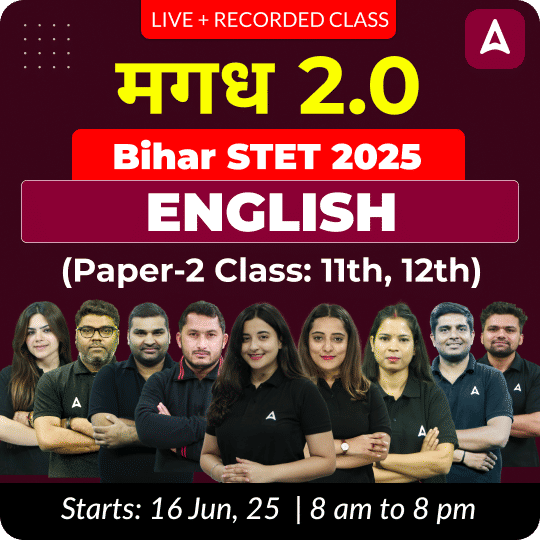मगध 2.0 | Bihar STET 2025 | English (Paper-2 Class: 11th, 12th) Complete Batch | Online Live + Recorded Classes by Adda 247