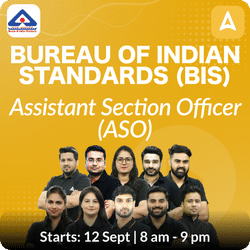 Bureau of Indian Standards (BIS)- Assistant Section Officer (ASO) Complete Batch  | Hinglish | Online Live Classes by Adda 247