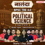 नालंदा | BPSC TRE 4.0 Political Science Prelims + Mains PGT (Class: 11th & 12th) Complete Batch 2026 | Online Live + Recorded Classes by Adda 247
