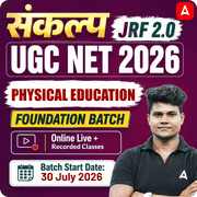 संकल्प JRF | UGC NET 2026 | Physical Education Foundation Batch I Online Live Classes by Adda247