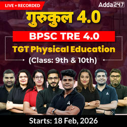 गुरुकुल 4.0 | BPSC TRE 4.0 Physical Education TGT (Class: 9th & 10th) Complete Batch 2025 | Online Live + Recorded Classes by Adda 247