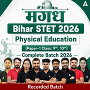 मगध | Bihar STET 2026 | Physical Education (Paper-1 Class: 9th, 10th) Complete Batch 2026 | Online Classes by Adda 247
