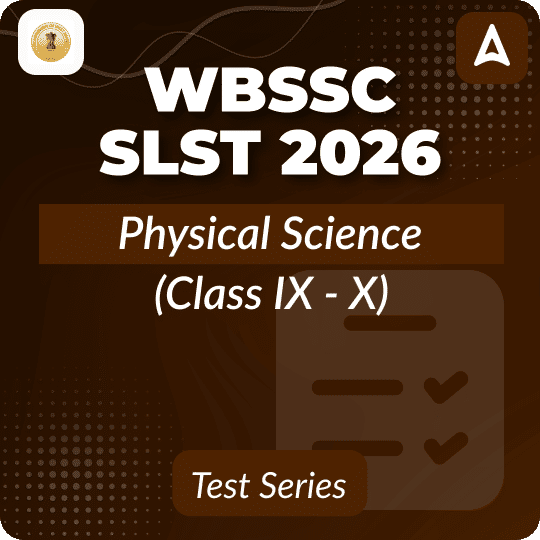WBSSC SLST Physical Science (Class IX - X) Mock Test 2026