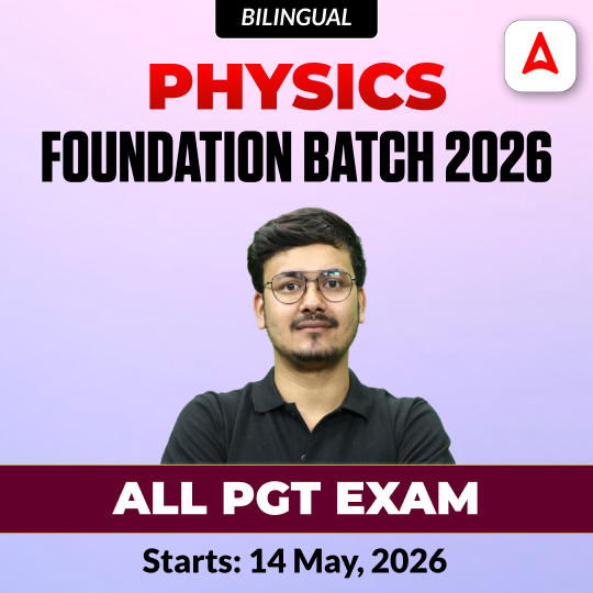 Physics Foundation Batch 2026 | All PGT Exam | Online Live Classes by Adda247