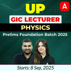 UP GIC Lecturer | Physics Prelims Foundation Batch 2025 | Online Live Classes by Adda247