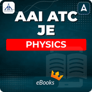 AAI ATC JE Physics E-Book By Adda247