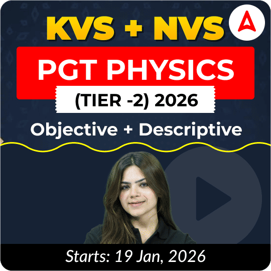 KVS + NVS | Selection Batch | Physics PGT (Tier -2) 2026 | Online Live + Recorded Classes by Adda247