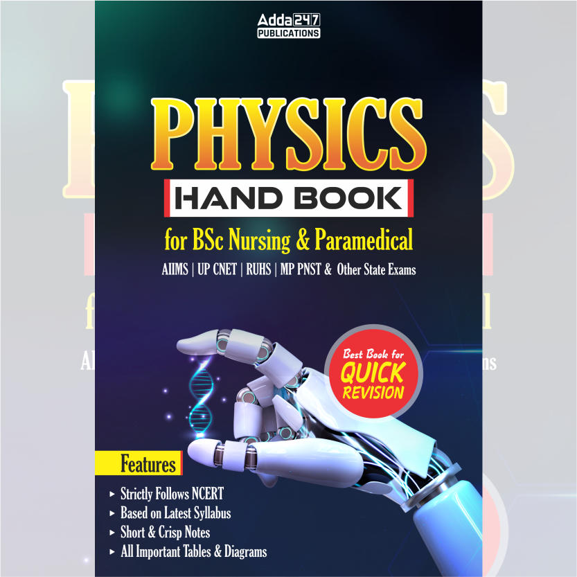 Physics Hand Book for BSc Nursing & Paramedical Exams(English Printed Edition) by Adda247