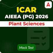 ICAR AIEEA (PG) 2026 Plant Sciences Mock Test