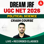 DREAM JRF | UGC NET 2026 POLITICAL SCIENCE CRASH COURSE | LIVE + RECORDED CLASSES BY ADDA247