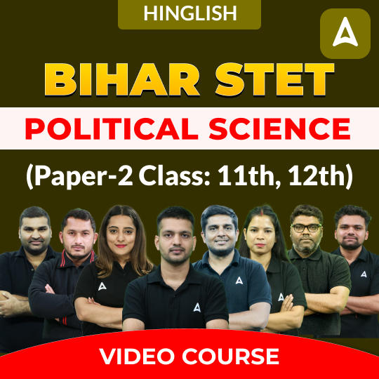 BIHAR STET | Political Science (Paper-2 Class: 11th, 12th) | Complete Video Course by Adda247