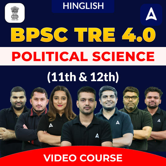 BPSC TRE 4.0 | POLITICAL SCIENCE (11th & 12th) | Complete Video Course by Adda247