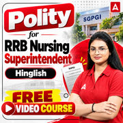Polity for RRB Nursing Superintendent | Hinglish | Video Course by Adda247