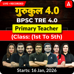 गुरुकुल 4.0 | BPSC TRE 4.0 Primary Teacher (1st to 5th) Complete Batch 2026 | Online Live + Recorded Classes by Adda247