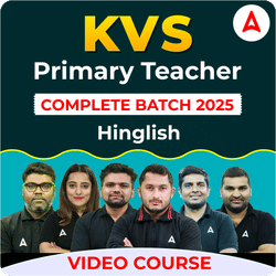 KVS Primary Teacher Complete Batch | Video Course by Adda247
