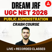 DREAM JRF | UGC NET 2026 PUBLIC ADMINISTRATION CRASH COURSE | LIVE + RECORDED CLASSES BY ADDA247