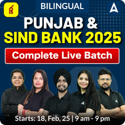 Punjab & Sind Bank 2025 Complete Live Batch | Bilingual | Online Live Classes by Adda 247