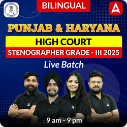 Punjab and Haryana High Court STENOGRAPHER GRADE - III 2025 Live Batch | Bilingual | Online Live Classes by Adda 247