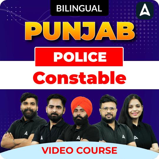 Punjab Police Constable, Bilingual, Video Course by Adda247